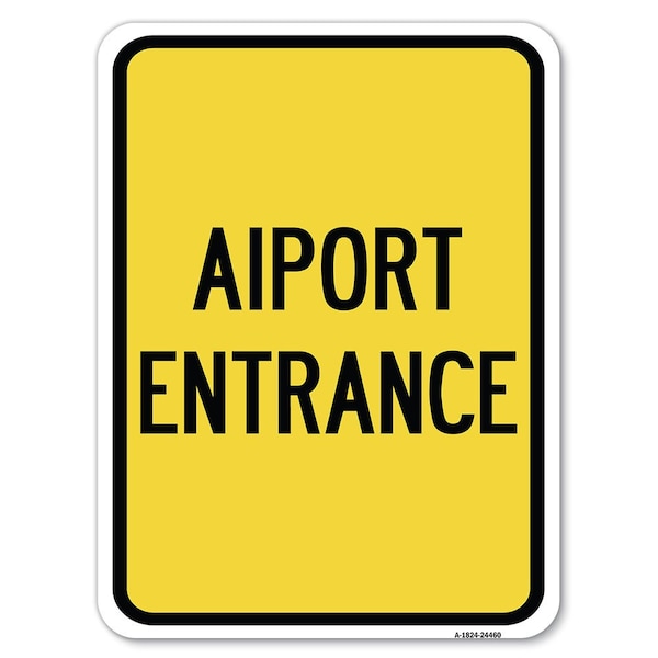 Safety Sign, 18 in Height, Aluminum, 24 in Length, 24460